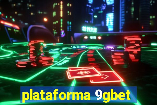 plataforma 9gbet